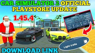 Car Simulator 2 official Playstore new update 😱 get now|| new option in setting 🤩 || Harsh in Game