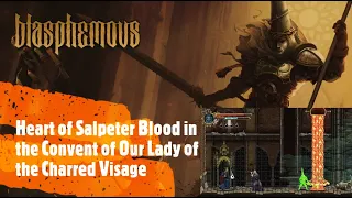 Blasphemous [Heart of Salpeter Blood in the Convent of Our Lady of the Charred Visage]