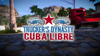 Управляйте империей грузоперевозок в игре Trucker's Dynasty: Cuba Libre!
