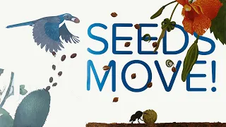 Seeds move! - a read out loud story book