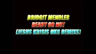 Bridgit Mendler - Ready Or Not (Jesus Krisis UKG Remix)