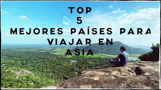 MI TOP 5: MEJORES PAISES PARA VIAJAR EN ASIA