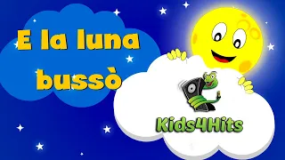 Kids4Hits: E la luna bussò - Canzoni per bambini