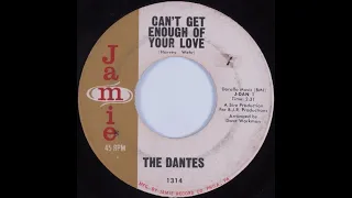 The Dantes - Can't Get Enough Of Your Love (1966)