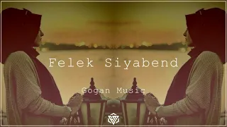 Felek - Siyabend / Kurdish Trap Remix (Prod By Gogan Music)