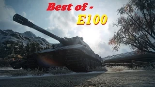 Best of WoT Replays || E100 - 7k Damage - 6 Kills