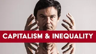 Piketty: Is Inequality Innate to Capitalism?