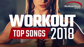 Workout Music Source // Workout Top Songs 2018 (Unmixed Tracks)  // 128-155 BPM