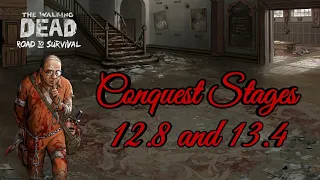 Conquest Stages 12.8 and 13.4 - The Walking Dead: Road to Survival