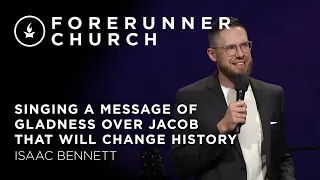 Singing a Message of Gladness Over Jacob That Will Change History (Jeremiah 31:7-10) | Isaac Bennett