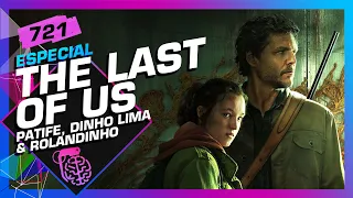 THE LAST OF US: PATIFE, ROLANDINHO E DINHO LIMA - Inteligência Ltda. Podcast #721