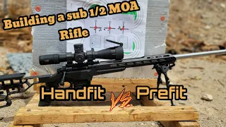 Building a sub 1/2 MOA Rifle | Handfit vs Prefit