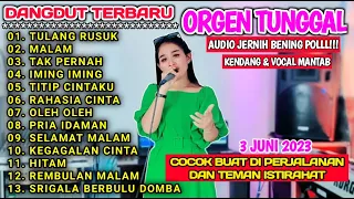 DANGDUT ORGEN TUNGGAL TERBARU 2023 PALING JOS UNTUK TEMAN KERJA ( COVER - TERAS TUNGGAL ft SELA )