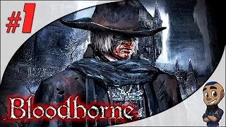 F**K FATHER GASCOIGNE | Bloodborne — Part 1 | First Time Blind Let's Play Gameplay Playthrough PS4