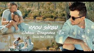 Radu Sirbu - Iubesc Dragostea Ta (Official Video)