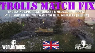 Trolls Match Fix - Nordic_Girl [IRONR] &  milanm97 [IRONR]