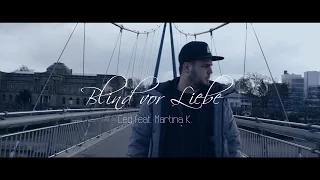 Ced feat. Martina K. - Blind vor Liebe [OFFICIAL HD VIDEO]