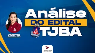 TJBA - Análise do Edital - Tribunal de Justiça da Bahia - Profa. Giovanna Carranza