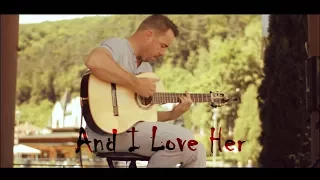 AND I LOVE HER - The Beatles - fingerstyle guitar cover by soYmartino