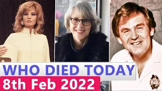 Famous Celebrities Who Died Today 8th February 2022