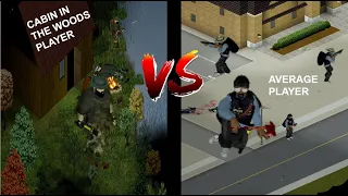 cabin in the woods player vs average city player - project zomboid