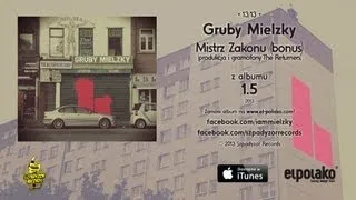 13. Gruby Mielzky - Mistrz Zakonu (bonus) (prod. i gramofony The Returners)