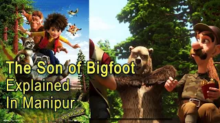 The Son of Bigfoot Explained in Manipuri