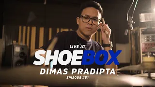 Dimas Pradipta Live at Shoebox Sessions | Shoebox #51