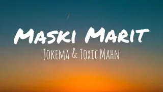 Maski Marit [2019 PNG Music] Jokema & Toxic Mahn