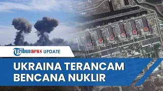 Ukraina Terancam Bencana Nuklir seusai Serangan Besar Rusia, Operasi PLTN Zaporizhzhia Ditutup