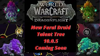 New Feral Druid Talent Tree 10.0.5 Coming Soon