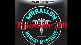 MrBallen’s Medical Mysteries - Episode 29 | The It Came From the Basement