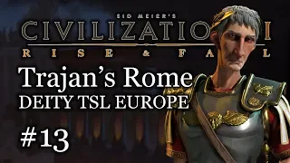 #13 Deity TSL Europe Rome Let's Play- Recreating the Roman Empire! [Modded]