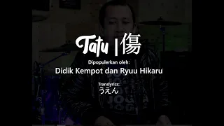 TATU (傷) Versi Jepang ~ Cover by: Entossjp.