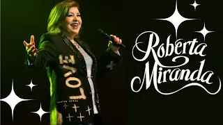ROBERTA MIRANDA - MAIORES SUCESSOS-ROBERTA MIRANDA TOP MELHORES MÙSICAS