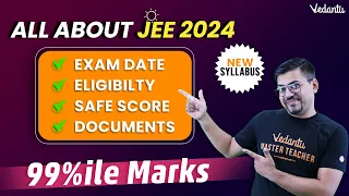 All About JEE 2024 | JEE Complete Details Based on New Syllabus | Harsh Sir @VedantuMath