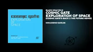 Cosmic Gate - Exploration Of Space (Cosmic Gate's Back 2 The Future Remix)