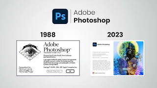 Adobe Photoshop Evolution Opening & Program Screen (1988-2020)