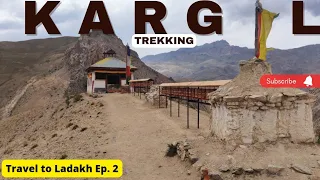 Things to do in Kargil | Lamayuru Monastery | Trekking in Kargil | Ladakh Travel Series Ep. 2