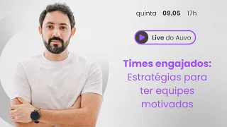 Dicas e estratégias para ter uma equipe engajada