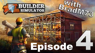 BUILDER SIMULATOR - Episode 4: Let's Build a House!  Part 1