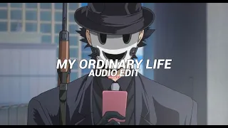 Request Video My Ordinary Life - The Living Tombstone🎶[Audio Edit] {Non Copyright}😍