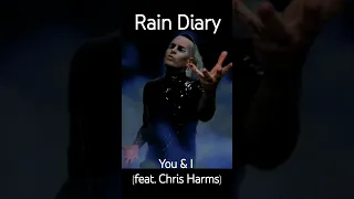 Rain Diary feat. Chris Harms "You & I" #ChrisHarms #RainDiary @RainDiary