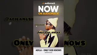 Only God Knows 'OUT NOT' #afrobeat #afrobeats #onlygodknows