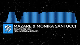 [Drum & Bass] Mazare & Monika Santucci - That's On You (Soundstorm Remix)