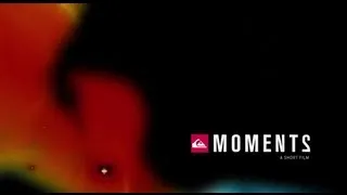Moments 2 - Free Quiksilver Surf Movie!