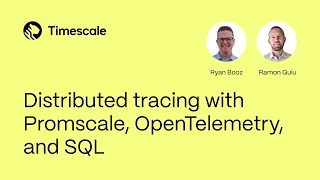 Distributed tracing with Promscale, OpenTelemetry, and SQL