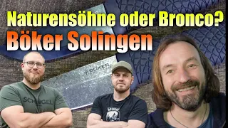 Naturensöhne oder Bronco I Böker Solingen I was ist besser? I #untermesserung