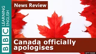 Canada officially apologises: BBC News Review