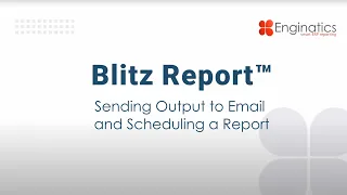 Blitz Report™ Tutorial - Sending Blitz Report Output to Email and Scheduling a Report